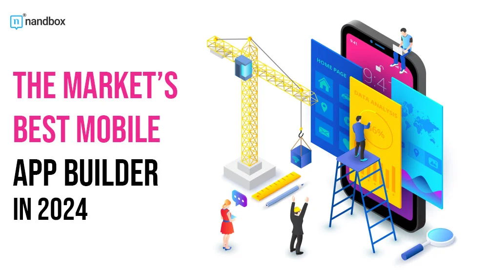 You are currently viewing The Market’s Best Mobile App Builder in 2024