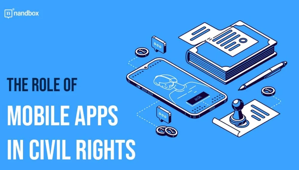 The Role of Mobile Apps in Civil Rights