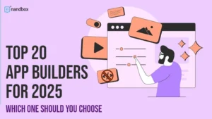 Read more about the article Top 20 App Builders for 2025: Which One Should You Choose?