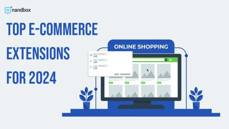 Top E-commerce Extensions for 2024