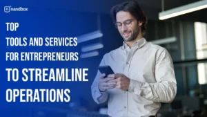 Read more about the article Top Tools and Services for Entrepreneurs to Streamline Operations