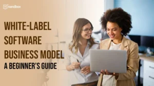 Read more about the article White-Label Software Business Model: A Beginner’s Guide