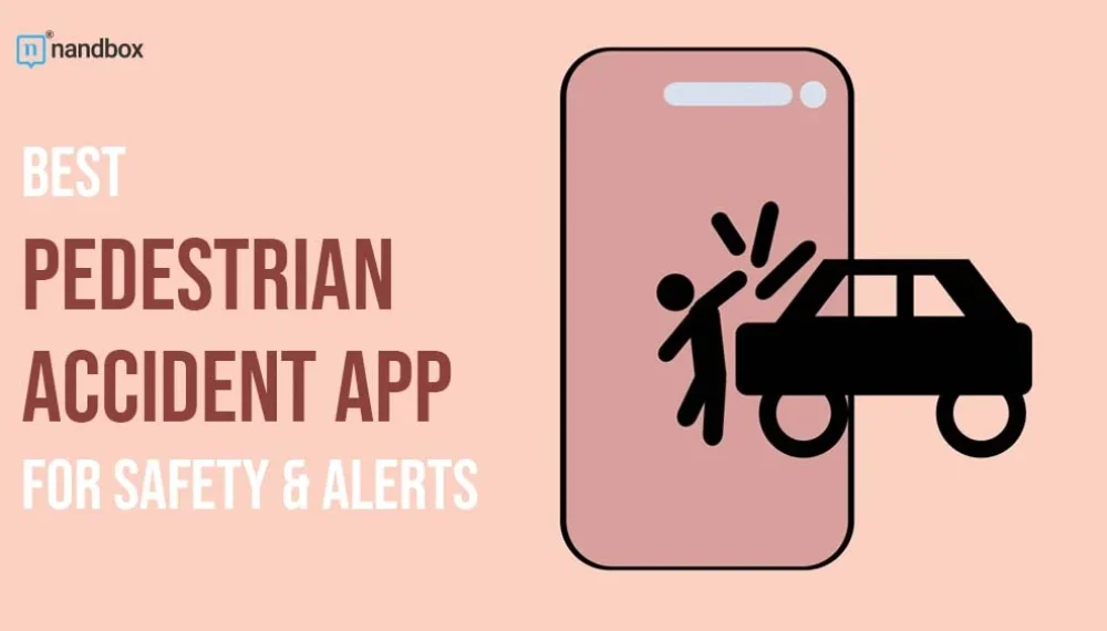 Why You Should Consider a Pedestrian Accident Victim Communication App