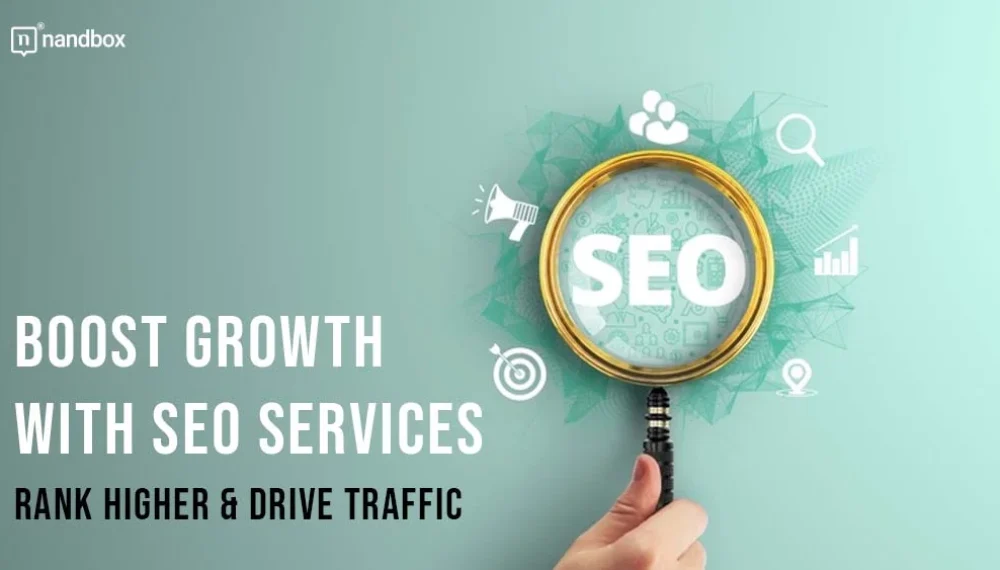 Boost Growth with SEO Services: Rank Higher & Drive Traffic