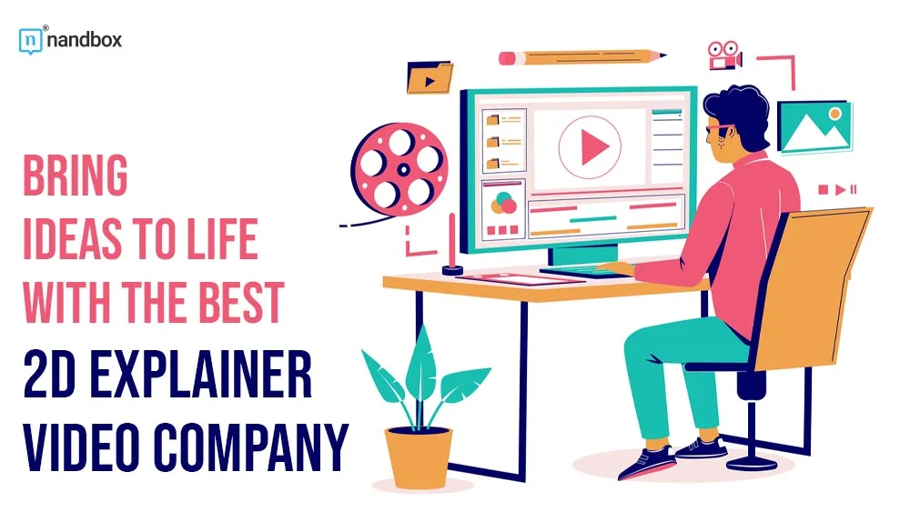 You are currently viewing Bring Ideas to Life with the Best 2D Explainer Video Company