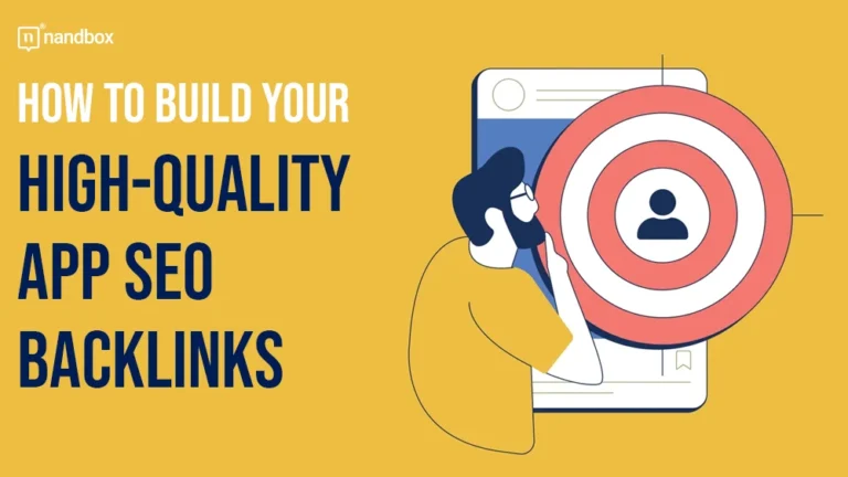 How to Build Your High-Quality App SEO Backlinks