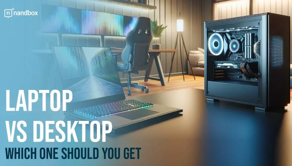 Laptop Vs. Desktop – Which One Should You Get?