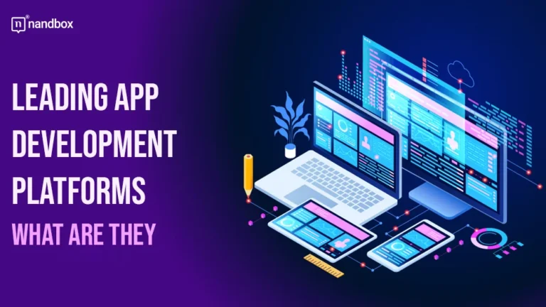 Leading App Development Platforms What Are They