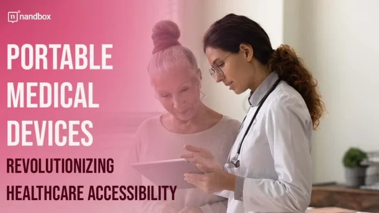 Portable Medical Devices Revolutionizing Healthcare Accessibility