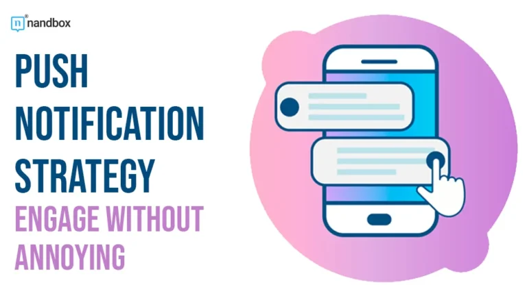 Push Notification Strategy Engage Without Annoying