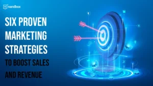 Read more about the article Six Proven Marketing Strategies to Boost Sales and Revenue