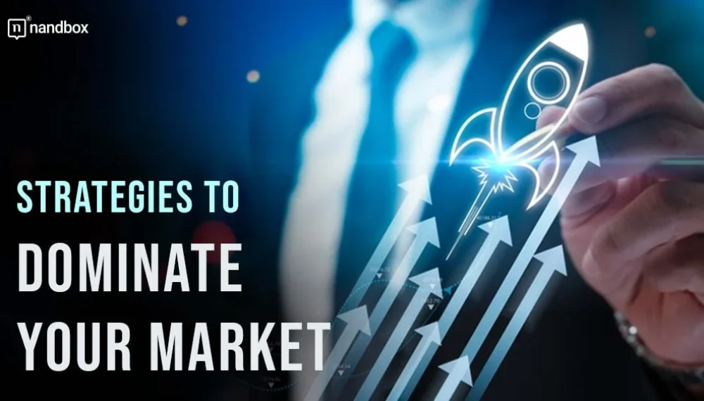 Stay Ahead of the Competition: Strategies to Dominate Your Market