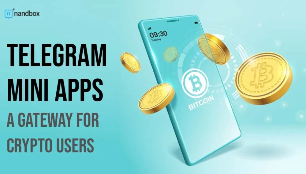 Telegram Mini Apps: A Pathway to Welcome a New Wave of Crypto Users