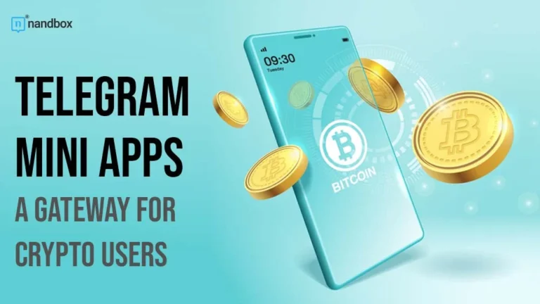 Telegram Mini Apps A Gateway for Crypto Users