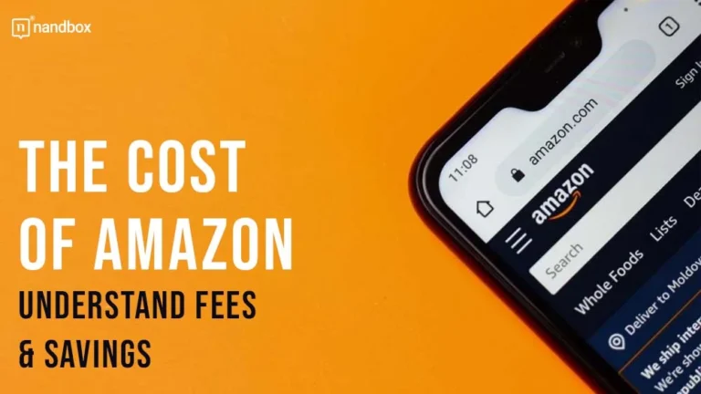 The Cost of Amazon Understand Fees Savings