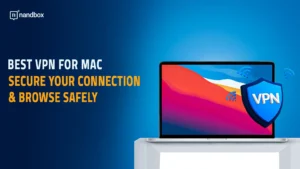 Read more about the article Best VPN for Mac: Secure Your Connection & Browse Safely