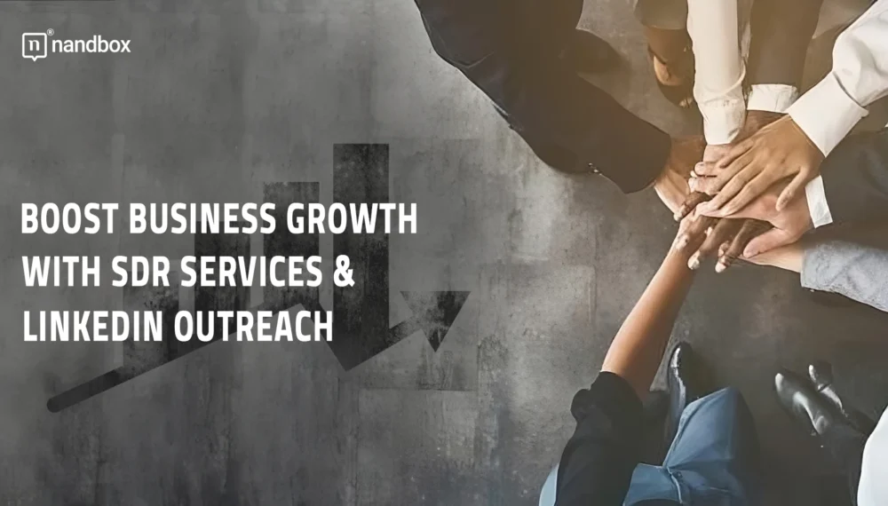 Boost Business Growth with SDR Services and LinkedIn Outreach