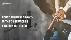 Read more about the article Boost Business Growth with SDR Services and LinkedIn Outreach