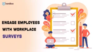 Read more about the article Engage Employees with Workplace Surveys: Improve Culture