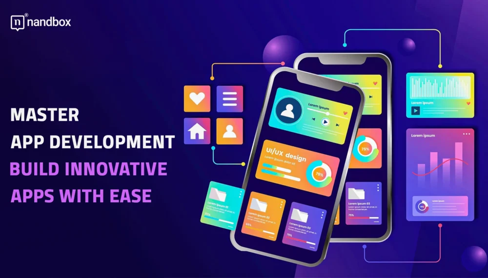 Master App Development: Build Innovative Apps with Ease