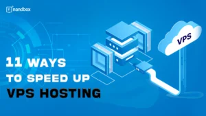 Read more about the article 11 Easy Ways to Speed Up VPS Hosting Performance