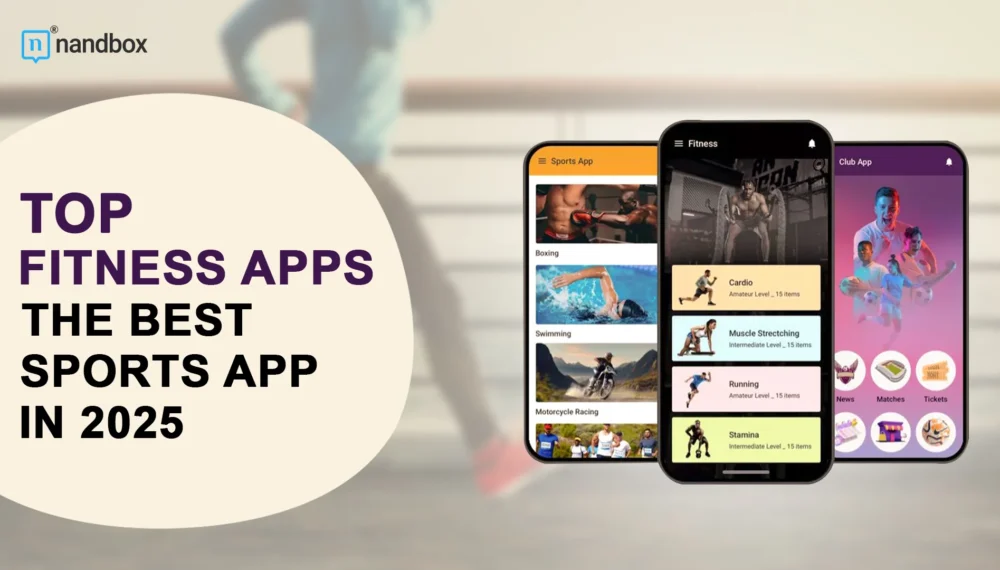 Top Fitness Apps: The Best Sports App in 2025