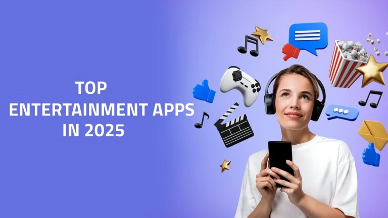 Top-Entertainment-Apps-in-2025-for-Your-Knowledge