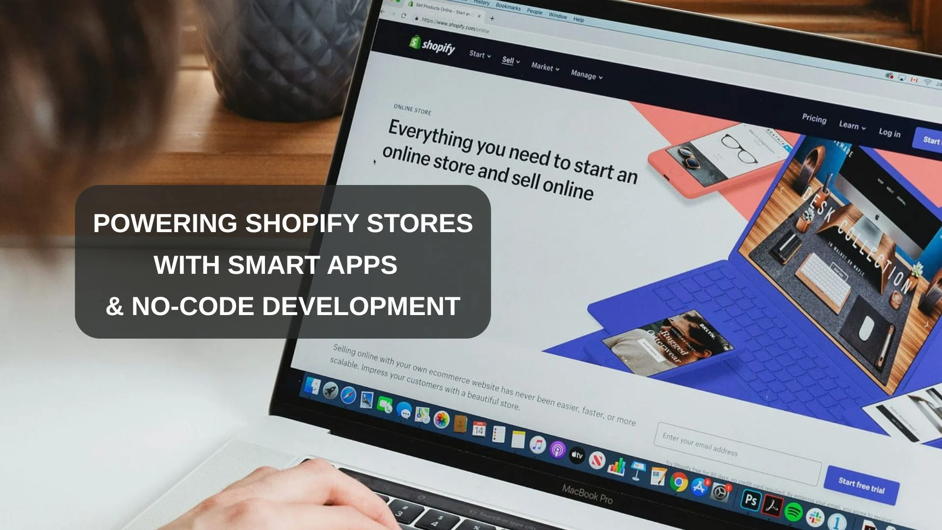 Powering Shopify Stores with Smart Apps and No-Code Development
