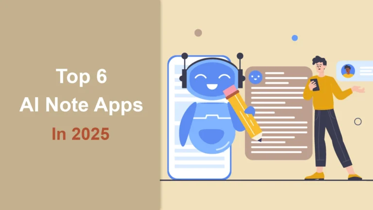 Top-6-AI-Note-Apps-In-2025-Best-Note-taking-Tools-for-Meetings