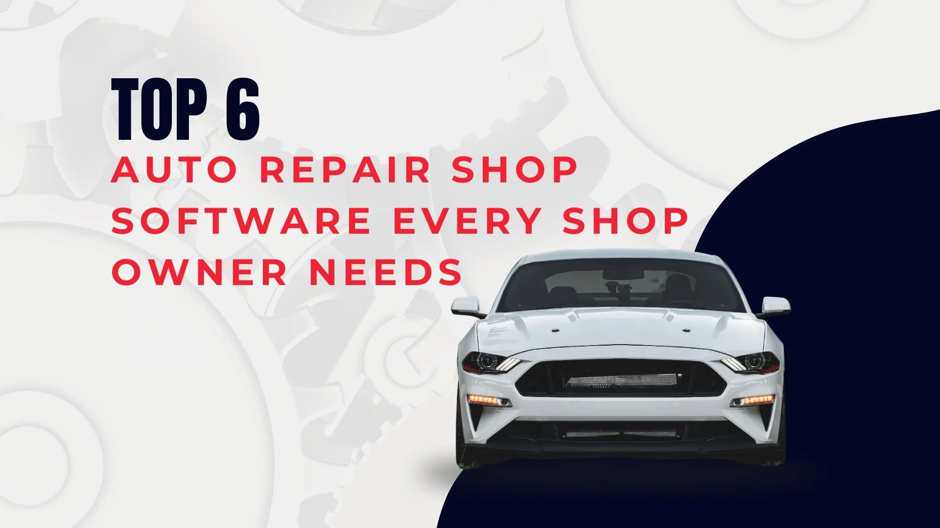 Top 6 Auto Repair Shop Software Every Shop Owner Need1s