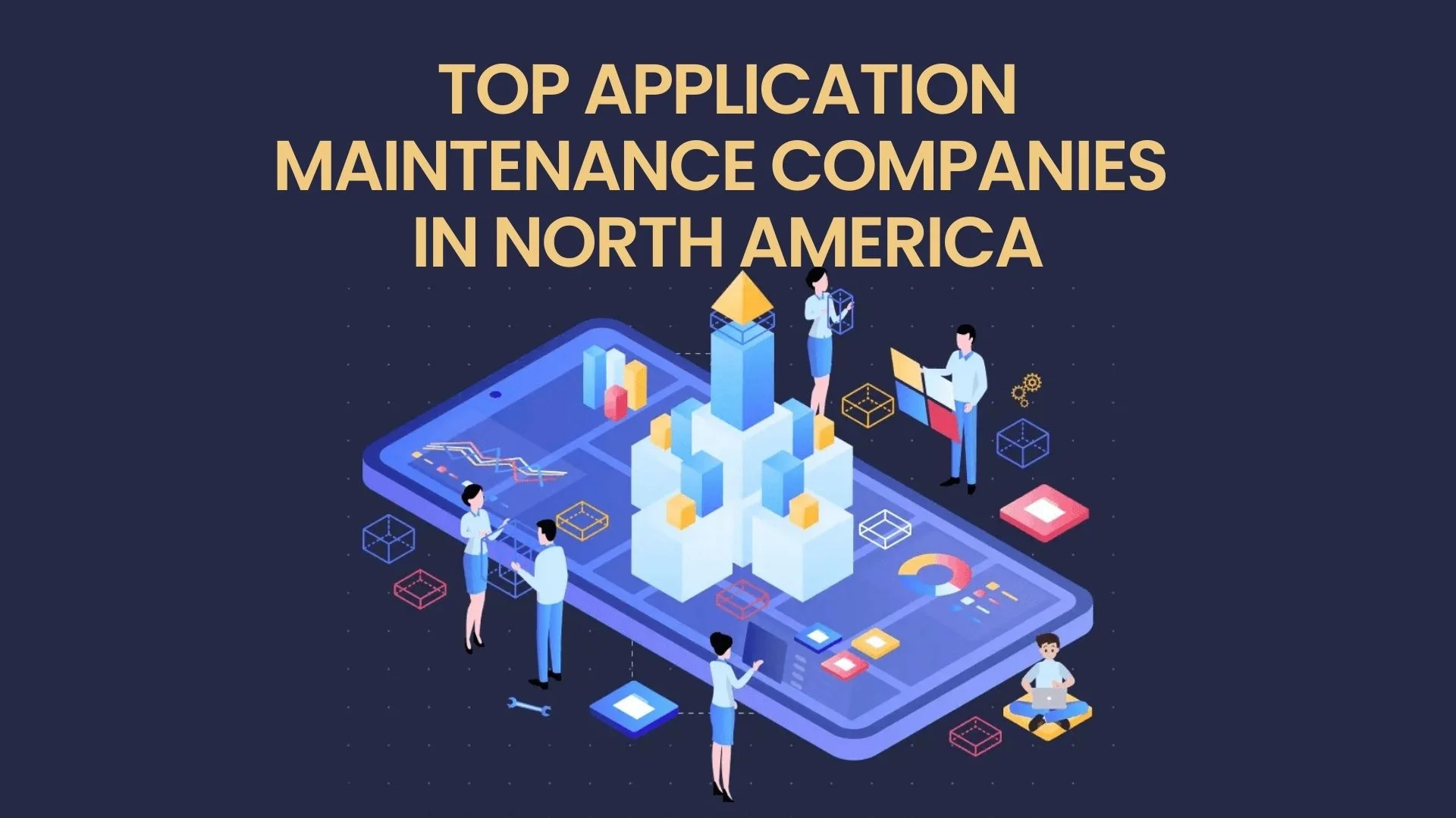 Top Application Maintenance Companies in North America